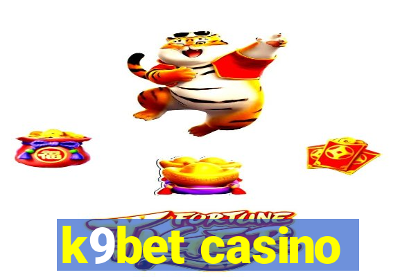 k9bet casino